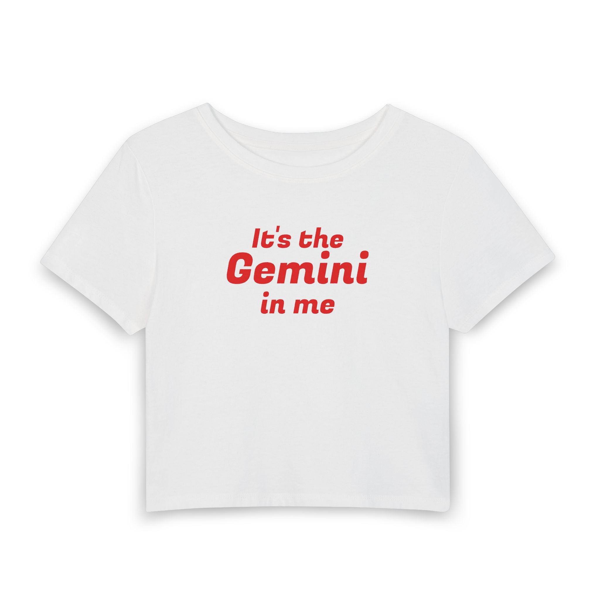 Gemini Crop Tee — "It's the Gemini in Me" Astrological Women's Baby Tee