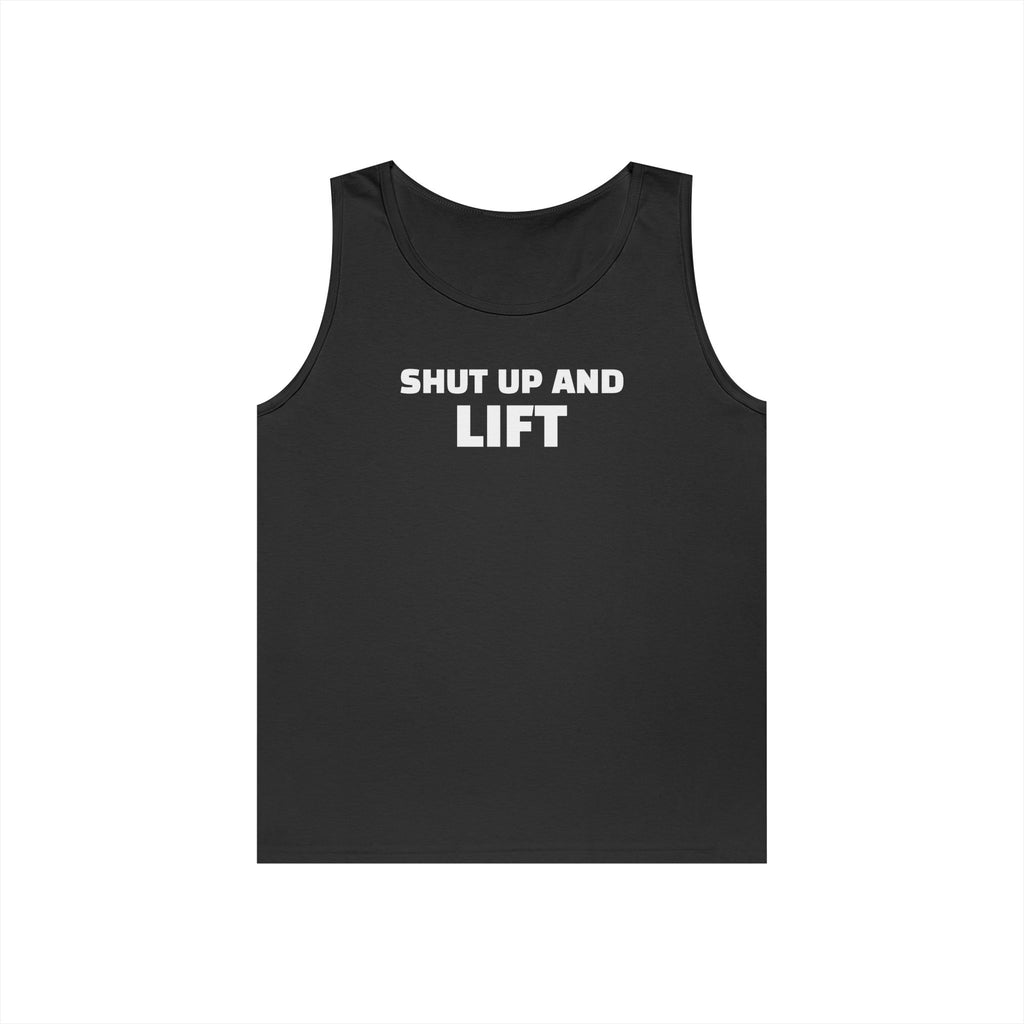 Shut Up and Lift Tank — Men's Gym Workout Tank Top