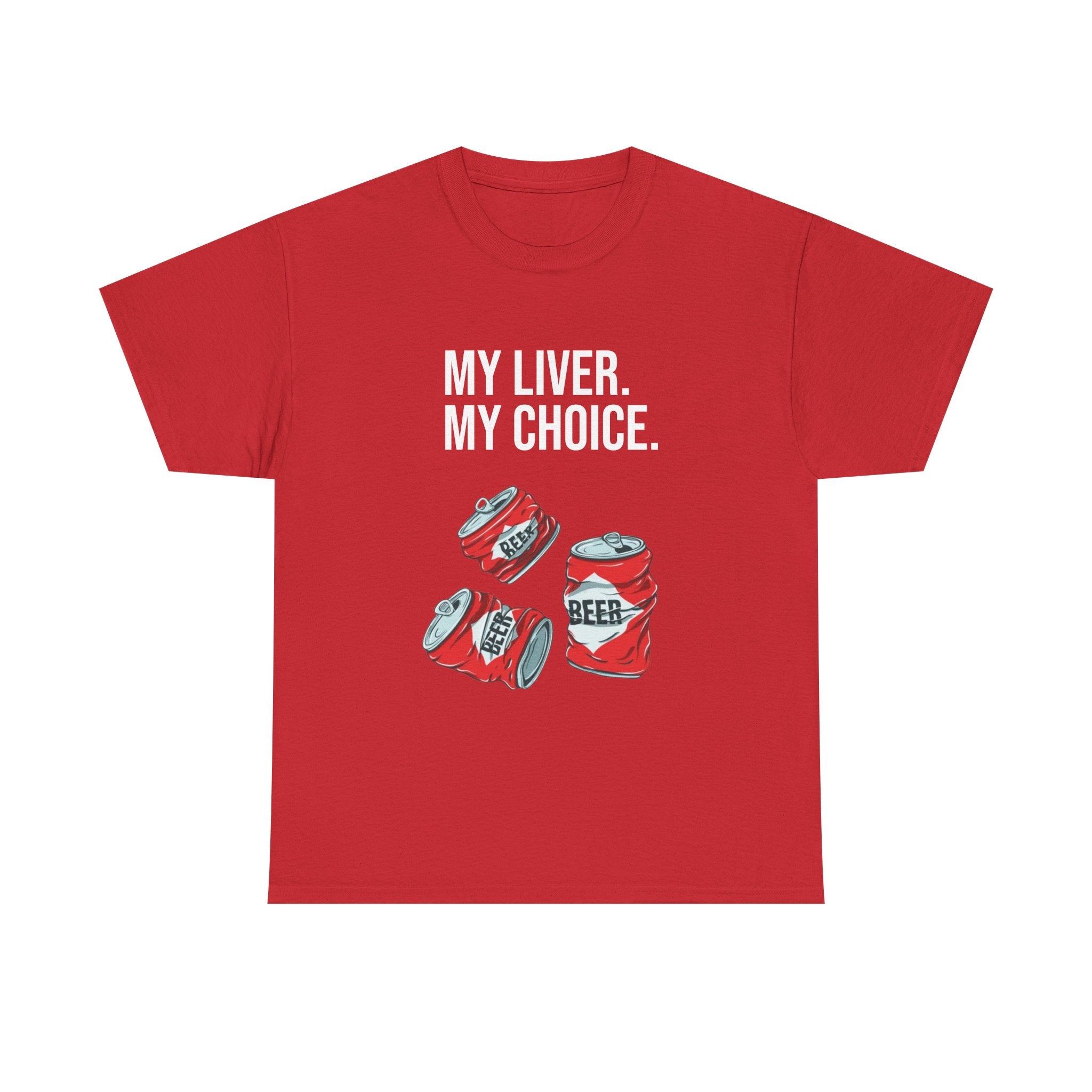 "My liver My choice" tee