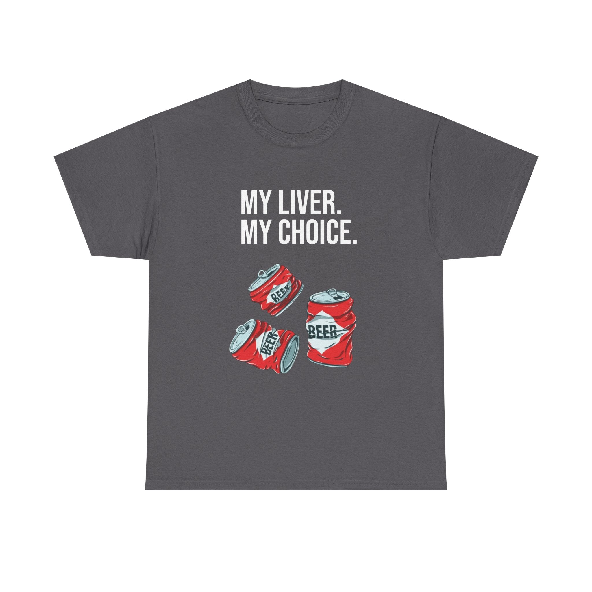 "My liver My choice" tee