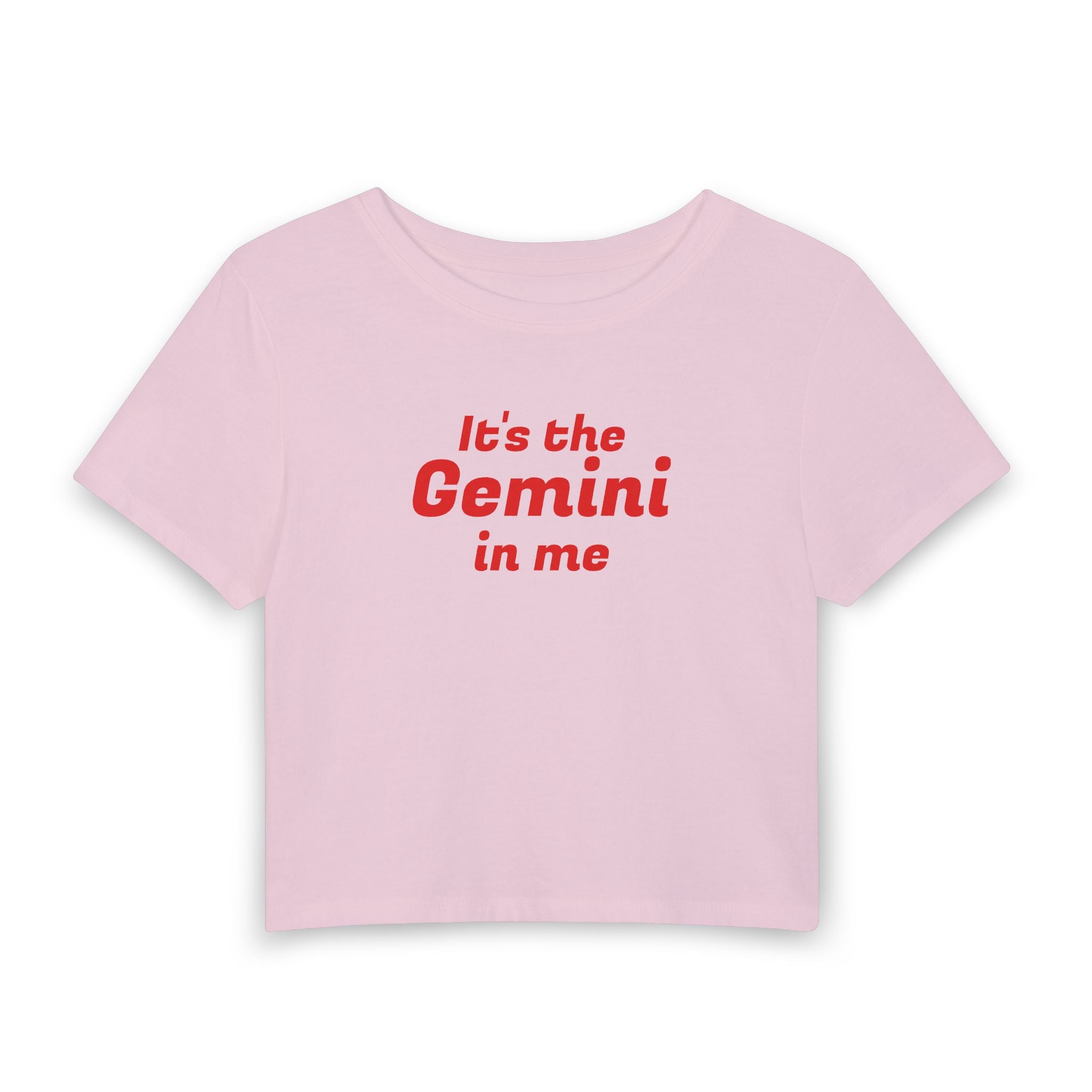 Gemini Crop Tee — "It's the Gemini in Me" Astrological Women's Baby Tee