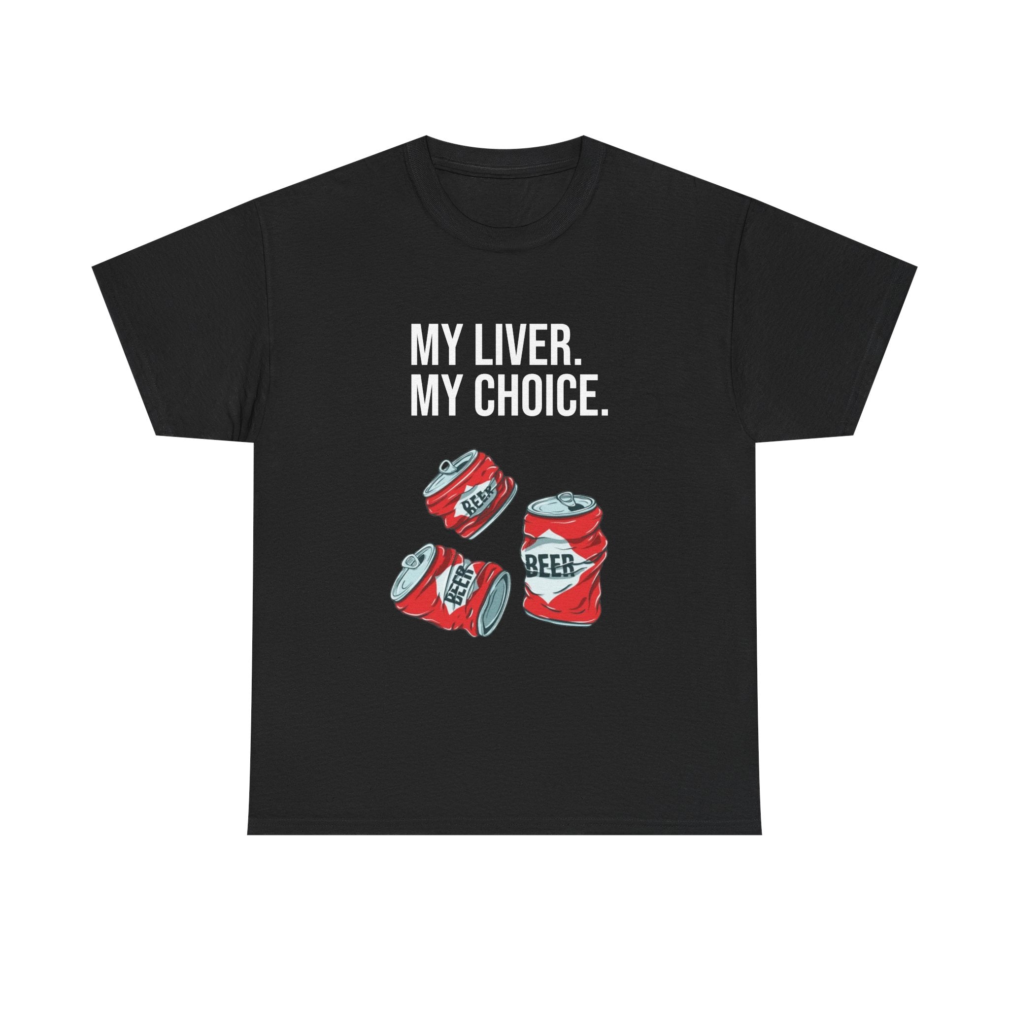 "My liver My choice" tee