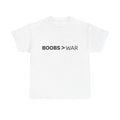 Boobs > War Graphic Tee — Anti-War Statement T-Shirt