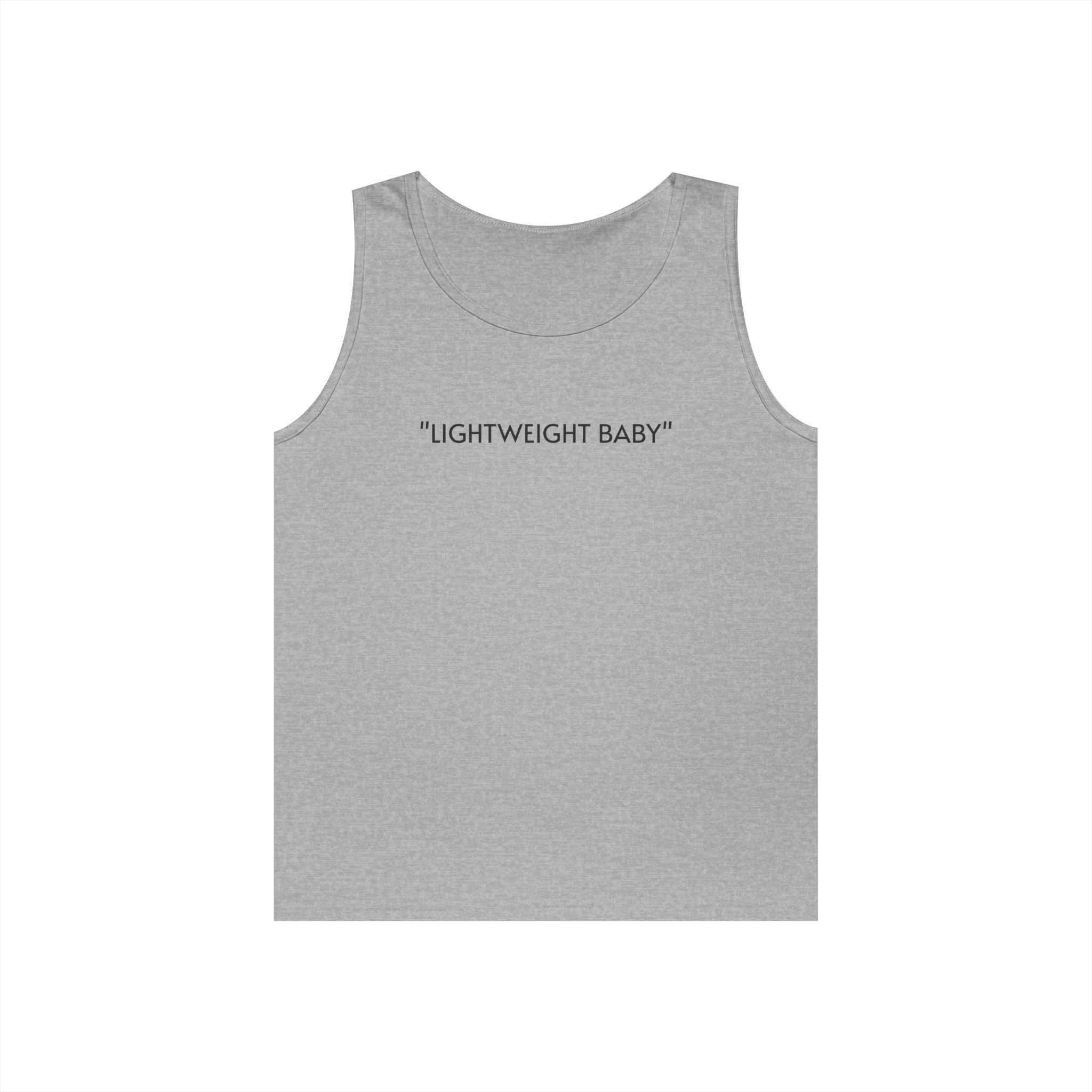 Tank Top — "LIGHTWEIGHT BABY" Minimalist Muscle Tee