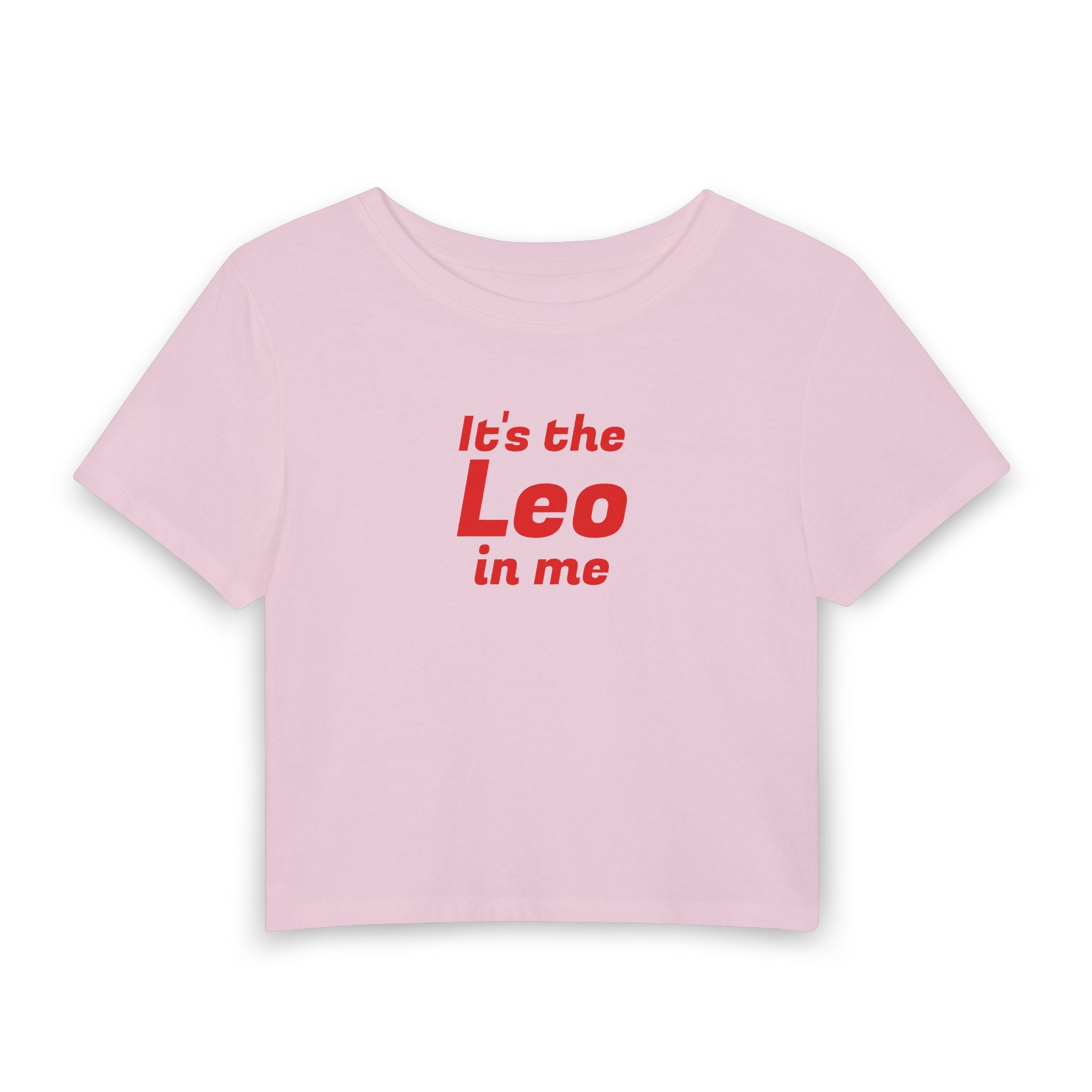 Leo Crop Tee — "It's the Leo in Me" Astrological Women's Baby Tee