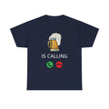 Beer Is Calling T-Shirt – Funny Beer Mug Call Graphic Tee