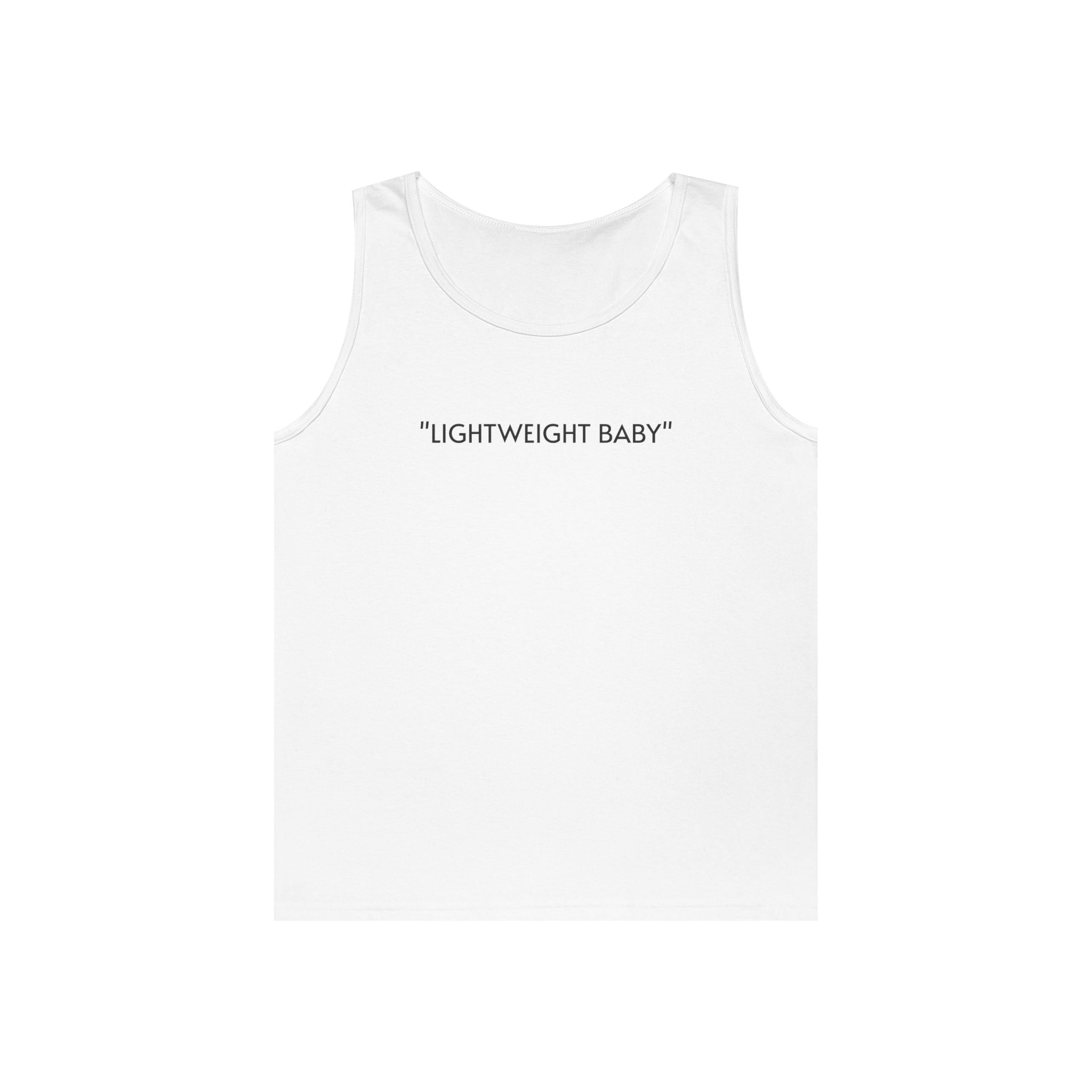 Tank Top — "LIGHTWEIGHT BABY" Minimalist Muscle Tee