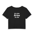 Aries Crop Tee — "It's the Aries in Me" Astrological Women's Baby Tee