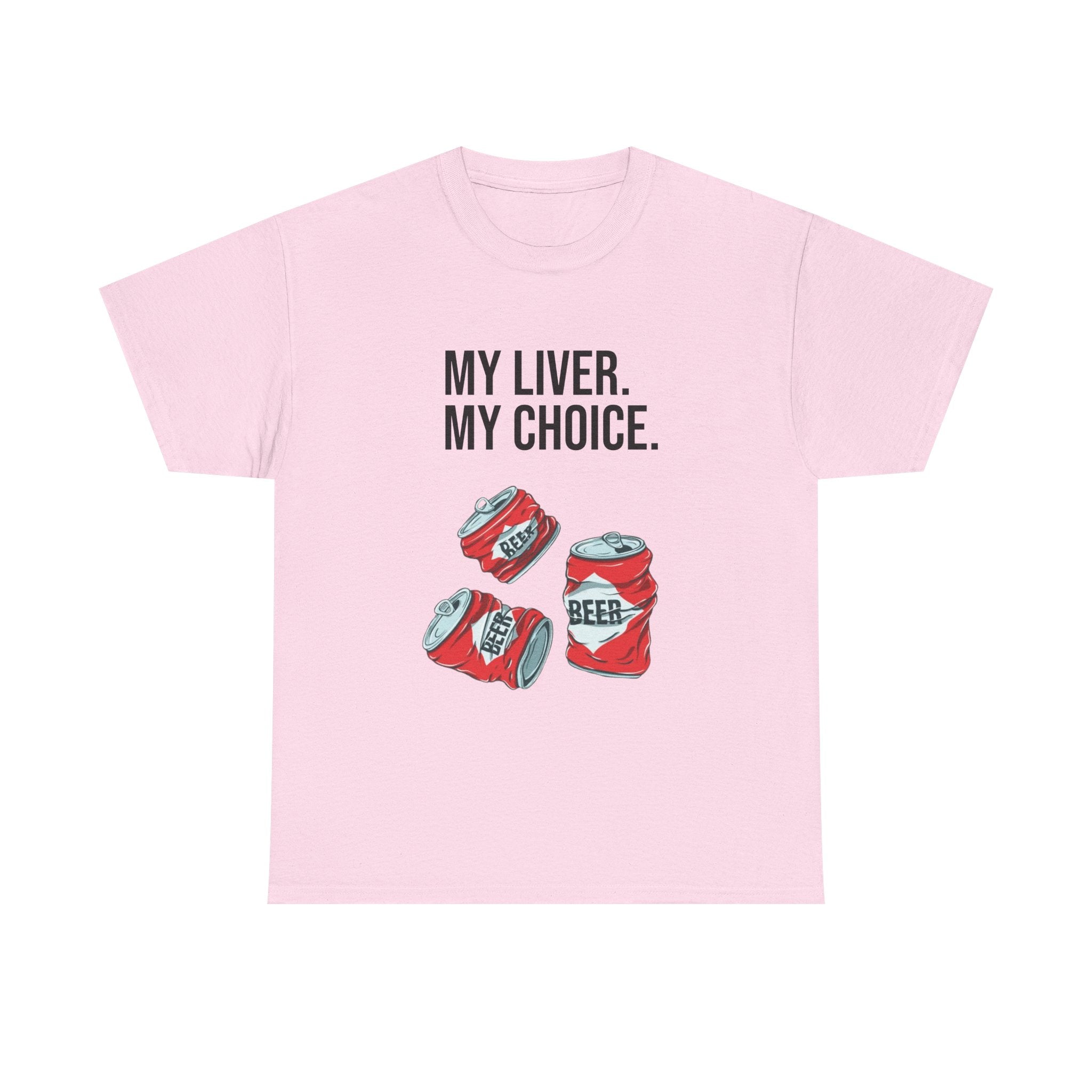 "My liver My choice" tee
