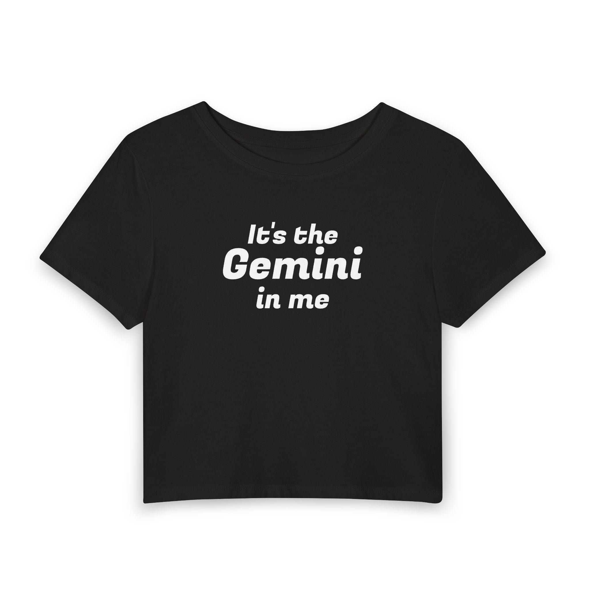 Gemini Crop Tee — "It's the Gemini in Me" Astrological Women's Baby Tee