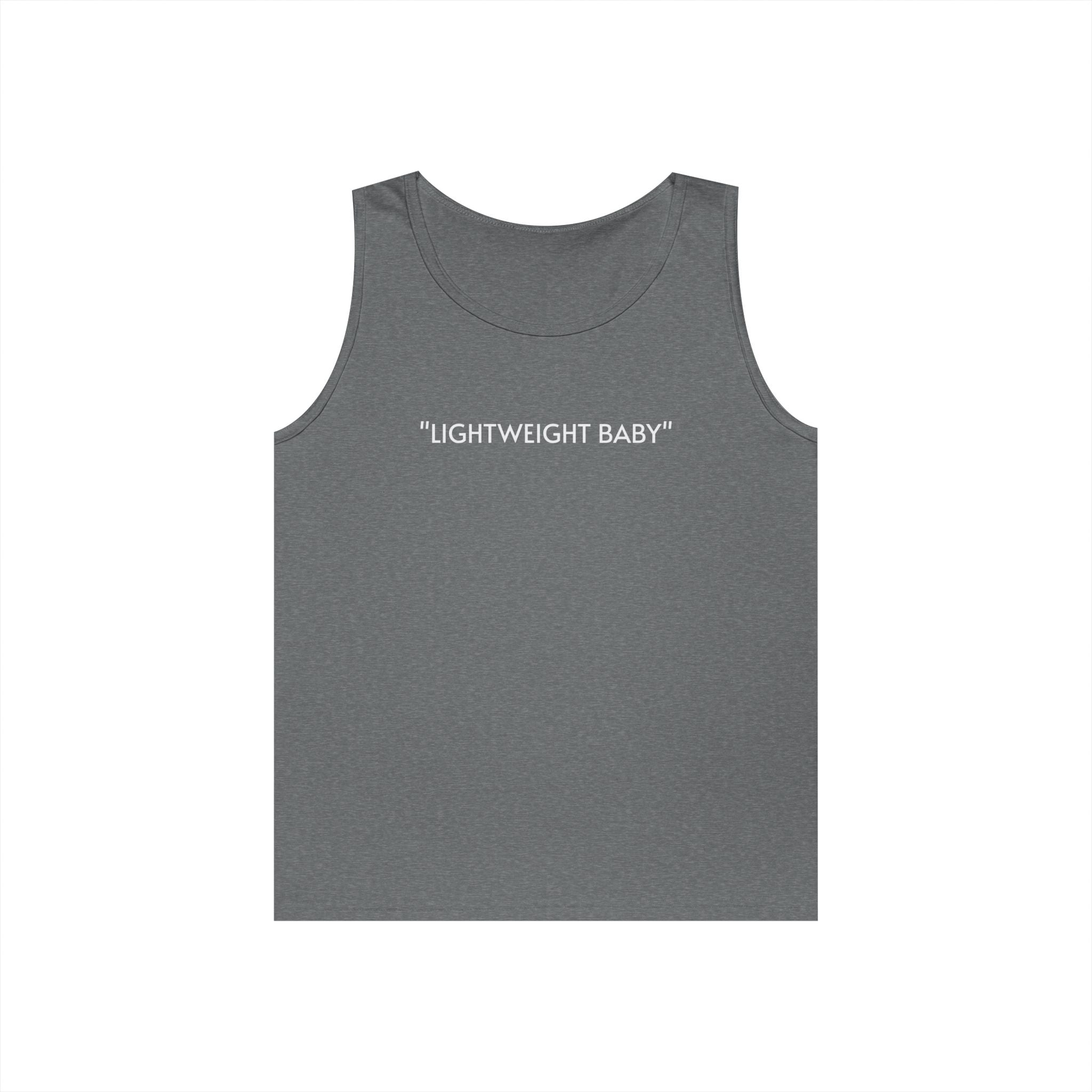 Tank Top — "LIGHTWEIGHT BABY" Minimalist Muscle Tee