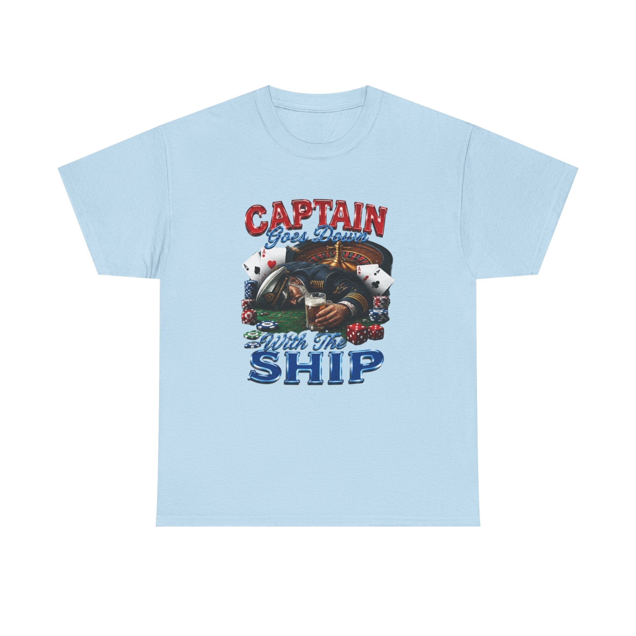 Captain Goes Down With the Ship T-Shirt